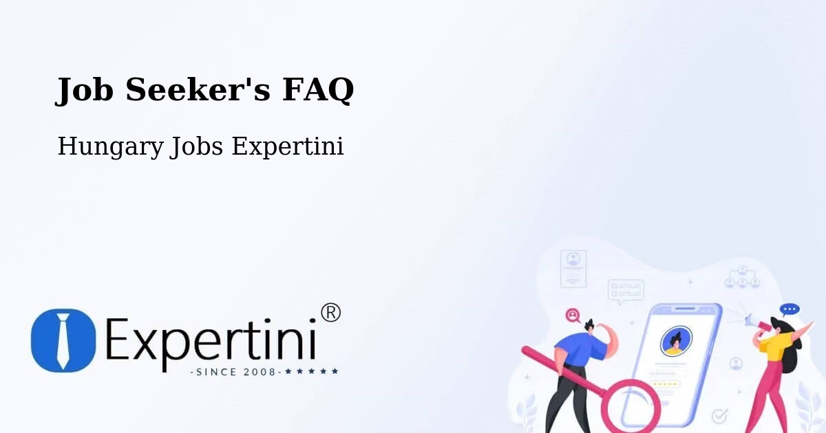 Job Seeker FAQ – Levelek - Hungary Jobs Expertini