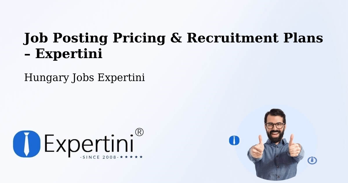 Job Posting Pricing & Recruitment Plans – Levelek - Levelek, Hungary Jobs Expertini